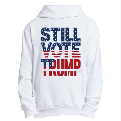 Still Voting Trump 2024 Patriotic American Flag Urban Pullover Hoodie