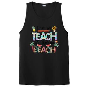 Summer Vacation Teacher Saying Gift First Teach Then Beach Gift PosiCharge Competitor Tank