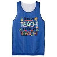 Summer Vacation Teacher Saying Gift First Teach Then Beach Gift Mesh Reversible Basketball Jersey Tank