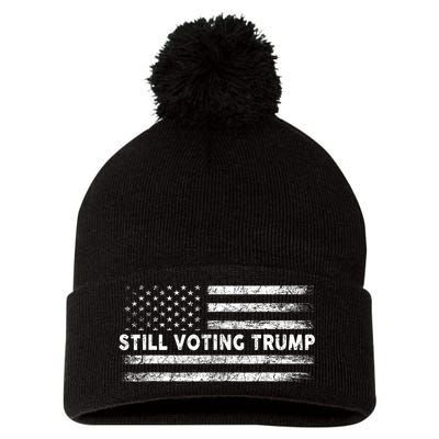 Still Voting Trump 2024 Patriotic American Flag Pom Pom 12in Knit Beanie