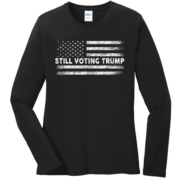 Still Voting Trump 2024 Patriotic American Flag Ladies Long Sleeve Shirt