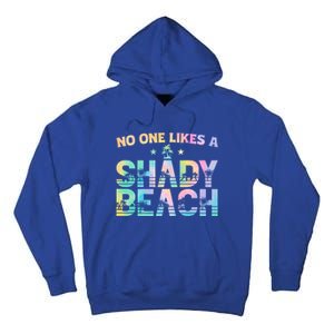 Summer Vibes Tie Dye No One Like A Shady Beach Vacay Mode Funny Gift Tall Hoodie