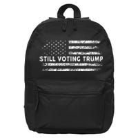 Still Voting Trump 2024 Patriotic American Flag 16 in Basic Backpack