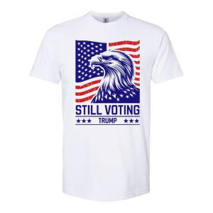 Still Voting Trump 2024 Patriotic Softstyle CVC T-Shirt