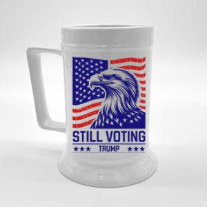 Still Voting Trump 2024 Patriotic Beer Stein