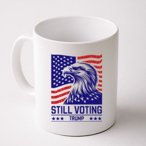 Still Voting Trump 2024 Patriotic Coffee Mug