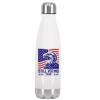 Still Voting Trump 2024 Patriotic Stainless Steel Insulated Water Bottle