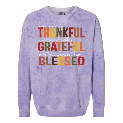 So Very Thankful Incredibly Grateful Unbelievably Blessed Thanksgiving Quote Colorblast Crewneck Sweatshirt