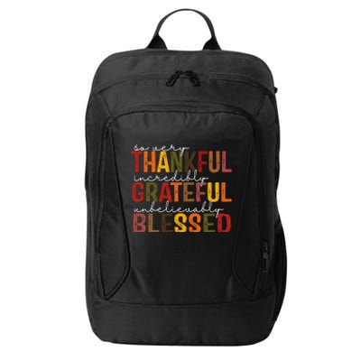 So Very Thankful Incredibly Grateful Unbelievably Blessed Thanksgiving Quote City Backpack