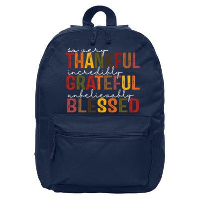 So Very Thankful Incredibly Grateful Unbelievably Blessed Thanksgiving Quote 16 in Basic Backpack