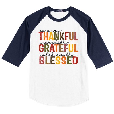 So Very Thankful Incredibly Grateful Unbelievably Blessed Thanksgiving Quote Baseball Sleeve Shirt