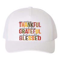 So Very Thankful Incredibly Grateful Unbelievably Blessed Thanksgiving Quote Yupoong Adult 5-Panel Trucker Hat