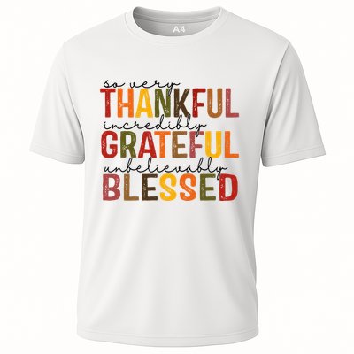So Very Thankful Incredibly Grateful Unbelievably Blessed Thanksgiving Quote Performance Shirt