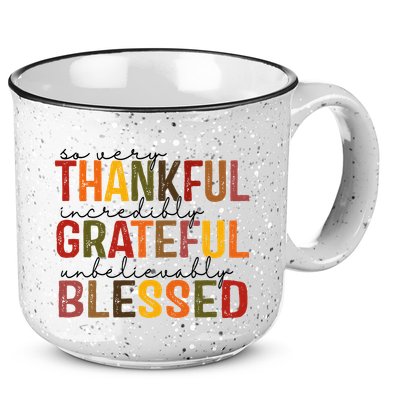 So Very Thankful Incredibly Grateful Unbelievably Blessed Thanksgiving Quote 15oz Campfire Ceramic Mug