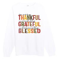 So Very Thankful Incredibly Grateful Unbelievably Blessed Thanksgiving Quote Premium Crewneck Sweatshirt