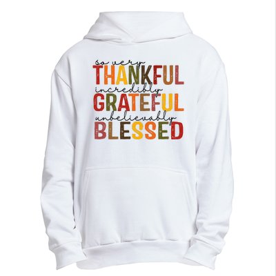 So Very Thankful Incredibly Grateful Unbelievably Blessed Thanksgiving Quote Urban Pullover Hoodie