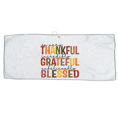 So Very Thankful Incredibly Grateful Unbelievably Blessed Thanksgiving Quote Large Microfiber Waffle Golf Towel