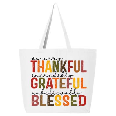 So Very Thankful Incredibly Grateful Unbelievably Blessed Thanksgiving Quote 25L Jumbo Tote