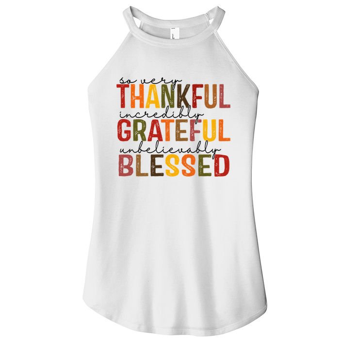 So Very Thankful Incredibly Grateful Unbelievably Blessed Thanksgiving Quote Women's Perfect Tri Rocker Tank