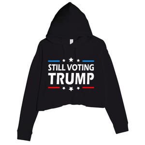 Still Voting Trump 2024 Patriotic American Flag Crop Fleece Hoodie