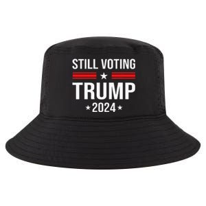 Still Voting Trump 2024 Patriotic American Flag Cool Comfort Performance Bucket Hat