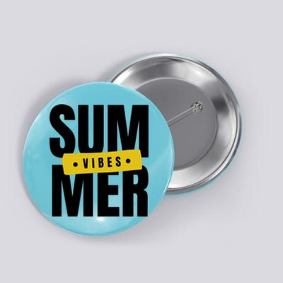 Summer Vibes Vacation Button