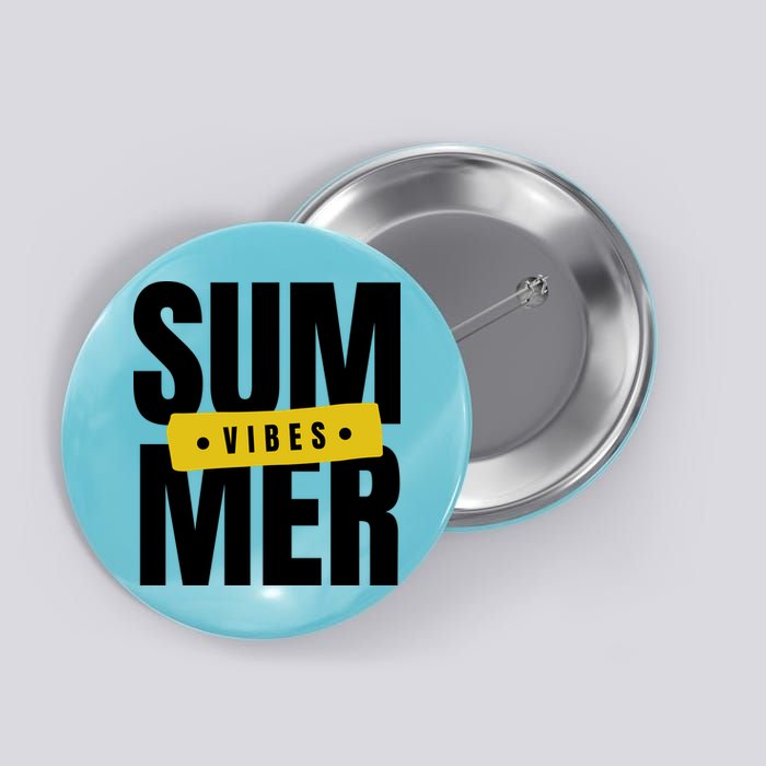 Summer Vibes Vacation Button