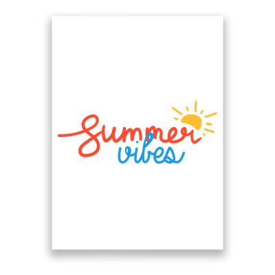 Summer Vibes Vacation Fun Poster