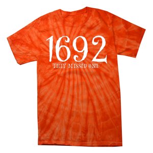 Salem Witch 1692 They Missed One Halloween Gift Massachusetts Witch Trials Tie-Dye T-Shirt