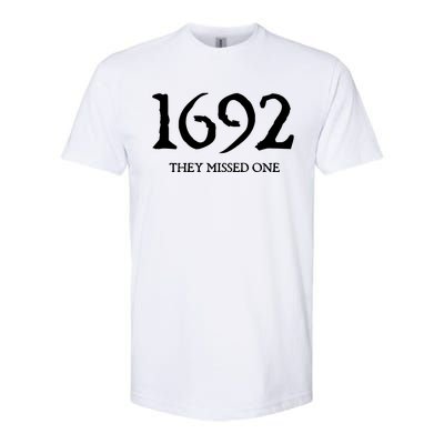 Salem Witch 1692 They Missed One Halloween Massachusetts Witch Trials Season Softstyle® CVC T-Shirt