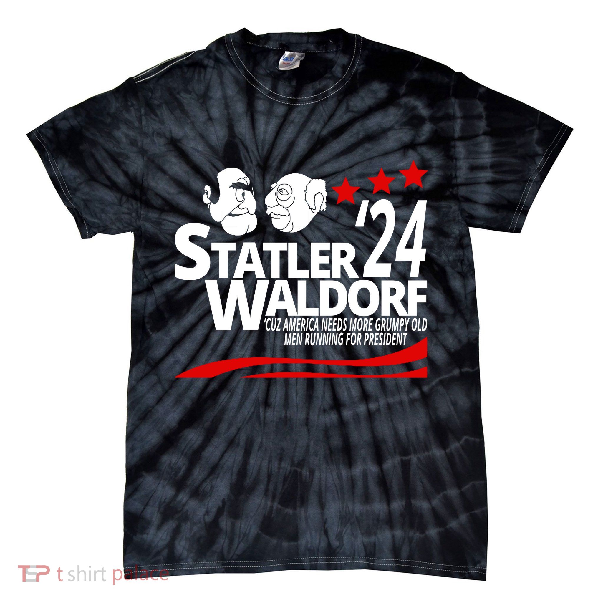 Statler Waldorf 2024 Funny President Tie-Dye T-Shirt