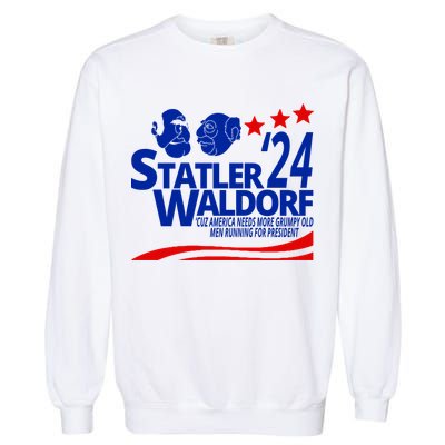 Statler Waldorf 2024 Funny President Garment-Dyed Sweatshirt