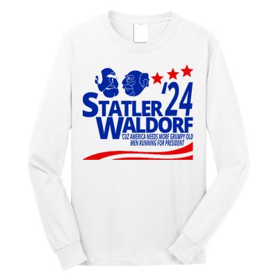Statler Waldorf 2024 Funny President Long Sleeve Shirt