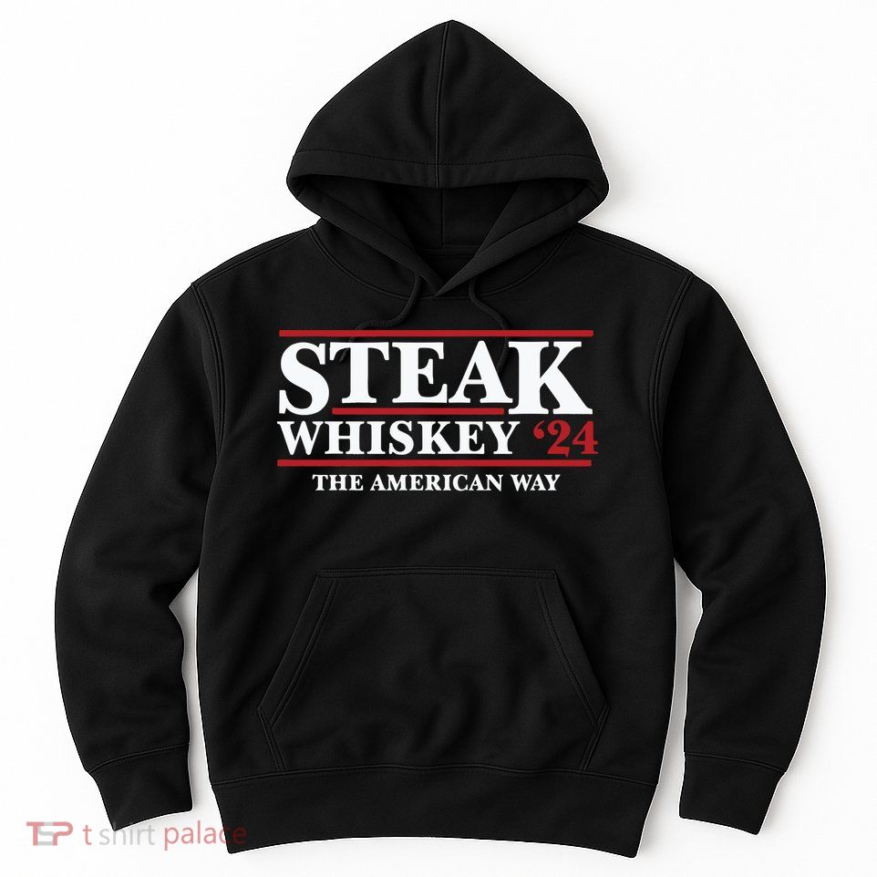 Steak Whiskey 24 The American Way Hoodie