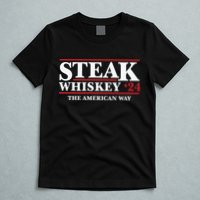 Steak Whiskey 24 The American Way T-Shirt