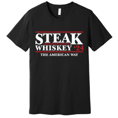 Steak Whiskey 24 The American Way Premium T-Shirt