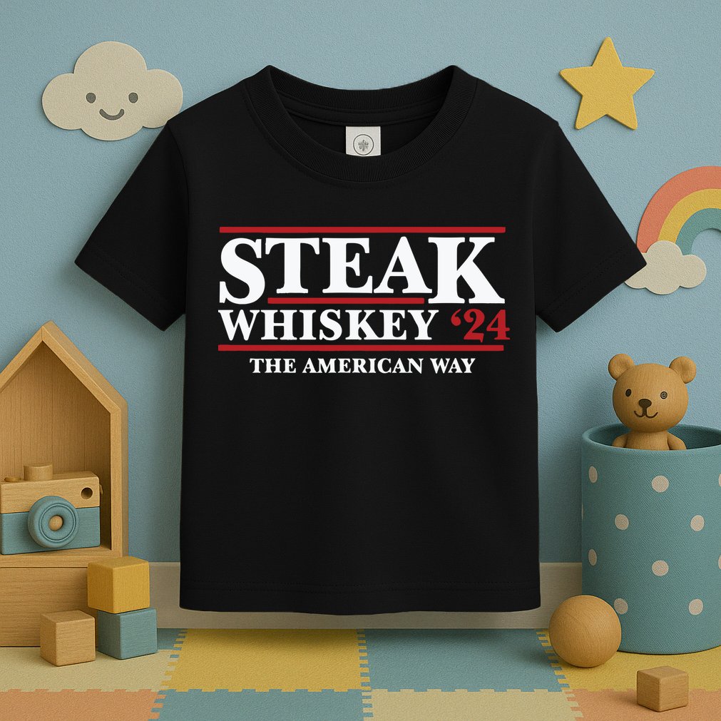 Steak Whiskey 24 The American Way Toddler T-Shirt