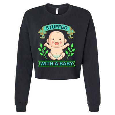 Stuffed With A Baby Cropped Pullover Crew