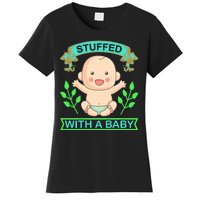 Stuffed With A Baby Women's T-Shirt