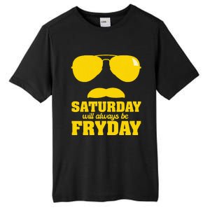 Saturday Will Always Be Fryday Tall Fusion ChromaSoft Performance T-Shirt