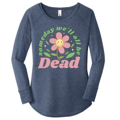 Someday We'll All Be Dead Flower Women's Perfect Tri Tunic Long Sleeve Shirt