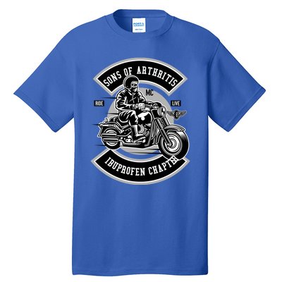 Sons With Arthritis Ibuprofen Chapter Motorcycle Rider Meaningful Gift Tall T-Shirt