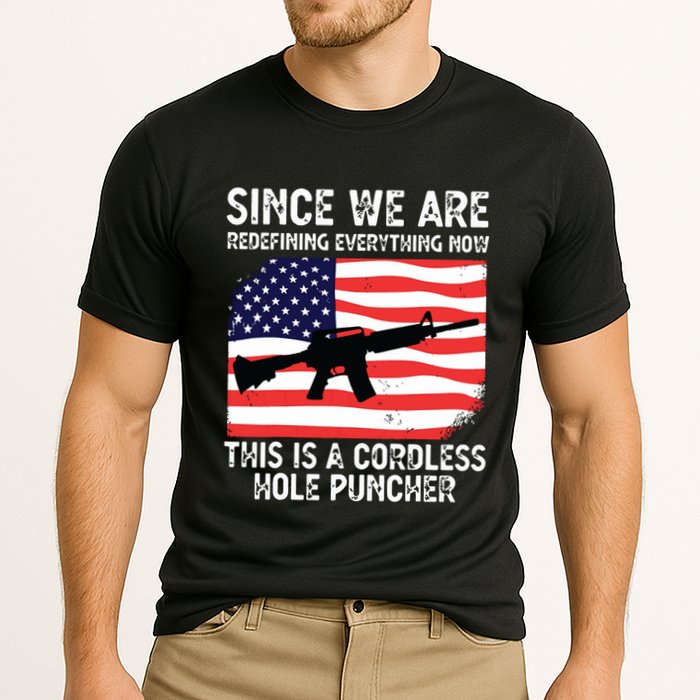 Since We Are Redefining Everything Now Usa Veterans Day Guns Cooling Performance Crew T-Shirt