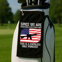 Since We Are Redefining Everything Now Usa Veterans Day Guns Golf Towel