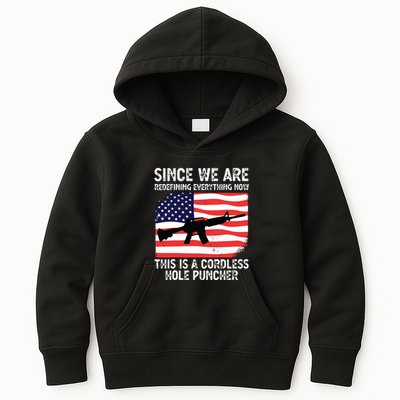 Since We Are Redefining Everything Now Usa Veterans Day Guns Kids Hoodie