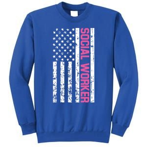 Social Worker American Flag For School Social Worker Meaningful Gift Tall Sweatshirt