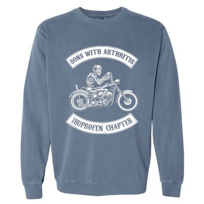 Sons With Arthritis Ibuprofen Chapter Funny Biker Skull Garment-Dyed Sweatshirt