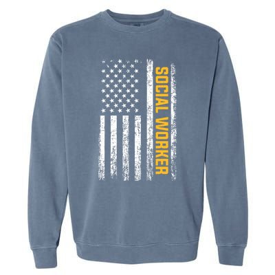 Social Worker American Flag Social Worker Gift Garment-Dyed Sweatshirt