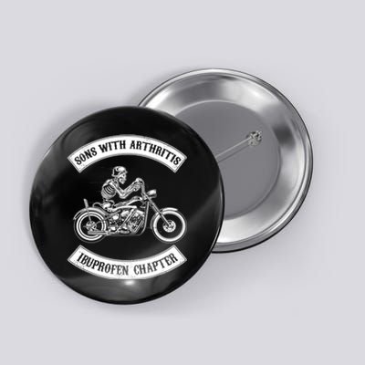 Sons With Arthritis Ibuprofen Chapter Funny Biker Skull Button