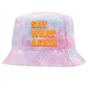 Say What Again Tie-Dyed Bucket Hat